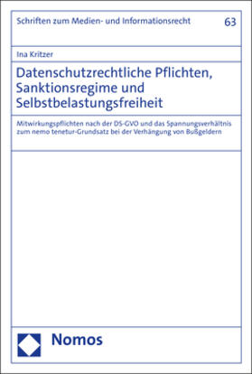 Kritzer |  Datenschutzrechtliche Pflichten, Sanktionsregime und Selbstbelastungsfreiheit | Buch |  Sack Fachmedien