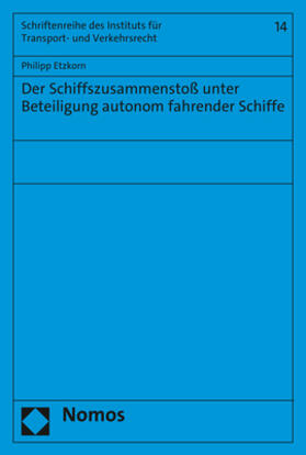 Etzkorn | Etzkorn, P: Schiffszusammenstoß unter Beteiligung autonom fa | Buch | 978-3-8487-8849-1 | sack.de