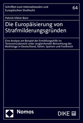 Born |  Die Europäisierung von Strafmilderungsgründen | Buch |  Sack Fachmedien