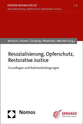 Bartsch / Hoven / Limperg | Resozialisierung, Opferschutz, Restorative Justice | Buch | 978-3-8487-8858-3 | sack.de