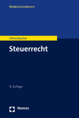 Fehrenbacher |  Steuerrecht | Buch |  Sack Fachmedien