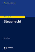 Fehrenbacher |  Steuerrecht | Buch |  Sack Fachmedien