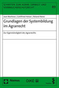 Martínez / Holzer / Norer |  Grundlagen der Systembildung im Agrarrecht | Buch |  Sack Fachmedien