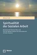 Groß |  Spiritualität der Sozialen Arbeit | Buch |  Sack Fachmedien