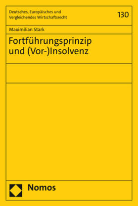 Stark | Fortführungsprinzip und (Vor-)Insolvenz | Buch | 978-3-8487-8898-9 | sack.de