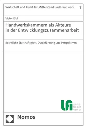 Eibl |  Handwerkskammern als Akteure in der Entwicklungszusammenarbeit | Buch |  Sack Fachmedien