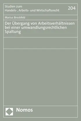 Brockfeld |  Der Übergang von Arbeitsverhältnissen bei einer umwandlungsrechtlichen Spaltung | Buch |  Sack Fachmedien