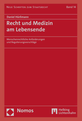 Hürlimann | Hürlimann, D: Recht und Medizin am Lebensende | Buch | 978-3-8487-8914-6 | sack.de