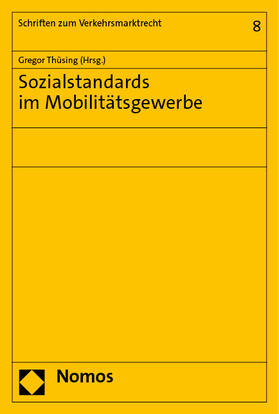 Thüsing |  Sozialstandards im Mobilitätsgewerbe | Buch |  Sack Fachmedien