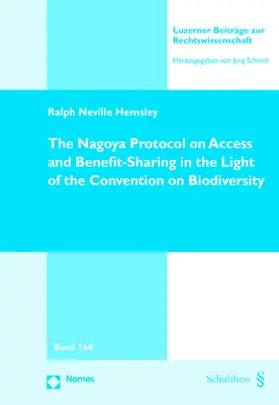Hemsley |  The Nagoya Protocol on Access and Benefit-Sharing in the Light of the Convention on Biodiversity | Buch |  Sack Fachmedien