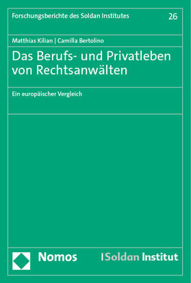 Kilian / Bertolino |  Das Berufs- und Privatleben von Rechtsanwälten | Buch |  Sack Fachmedien