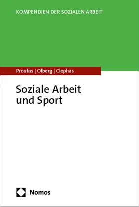 Proufas / Olberg / Clephas |  Soziale Arbeit und Sport | Buch |  Sack Fachmedien