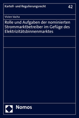 Vacha | Vacha, V: Rolle und Aufgaben der nominierten Strommarktbetre | Buch | 978-3-8487-8950-4 | sack.de