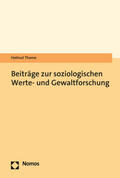 Thome |  Thome, H: Beiträge zur soziologischen Werte- und Gewaltforsc | Buch |  Sack Fachmedien