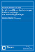 Frey / Kron / Weigel |  Inhalts- und Nebenbestimmungen in Genehmigungen von Windenergieanlagen | Buch |  Sack Fachmedien