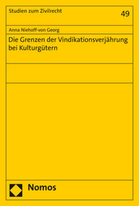 Niehoff-von Georg | Niehoff-von Georg, A: Grenzen der Vindikationsverjährung bei | Buch | 978-3-8487-8969-6 | sack.de