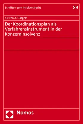Dargers |  Der Koordinationsplan als Verfahrensinstrument in der Konzerninsolvenz | Buch |  Sack Fachmedien