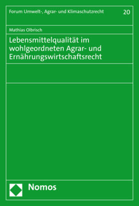 Olbrisch | Olbrisch, M: Lebensmittelqualität im wohlgeordneten Agrar- u | Buch | 978-3-8487-8997-9 | sack.de