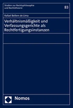Bellem de Lima |  Verhältnismäßigkeit und Verfassungsgerichte als Rechtfertigungsinstanzen | Buch |  Sack Fachmedien