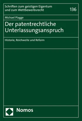 Plagge | Der patentrechtliche Unterlassungsanspruch | Buch | 978-3-8487-9001-2 | sack.de