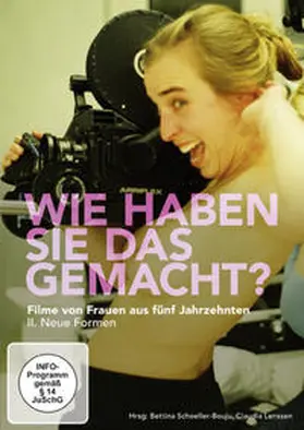 Lenssen / Schoeller-Bouju |  Wie haben Sie das gemacht? - Filme von Frauen aus 5 Jahrzenten | Sonstiges |  Sack Fachmedien