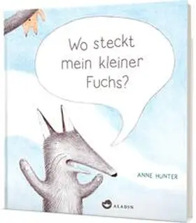 Hunter |  Wo steckt mein kleiner Fuchs? | Buch |  Sack Fachmedien
