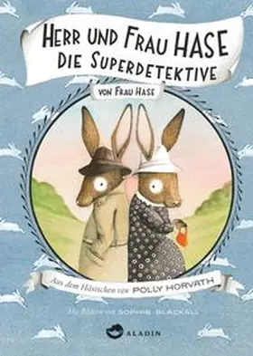 Horvath / Hase |  Herr und Frau Hase - Die Superdetektive | Buch |  Sack Fachmedien