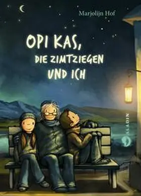 Hof |  Opi Kas, die Zimtziegen und ich | Buch |  Sack Fachmedien