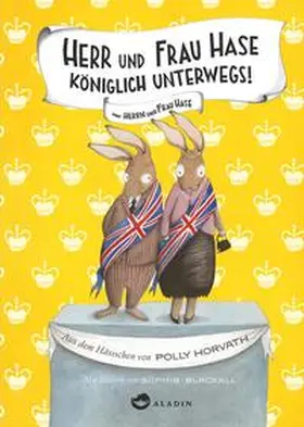 Horvath |  Herr und Frau Hase - Königlich unterwegs! | eBook | Sack Fachmedien
