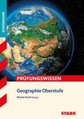 Koch / Spielbauer / Eßer |  Prüfungswissen Geographie Oberstufe | Buch |  Sack Fachmedien