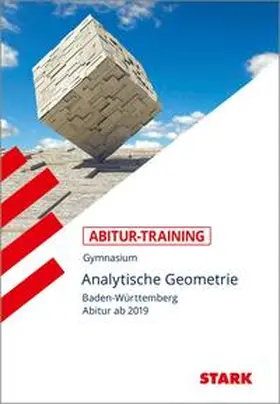 Endres |  STARK Abitur-Training - Analytische Geometrie - BaWü ab 2019 | Buch |  Sack Fachmedien