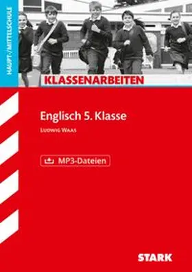 Waas |  STARK Englisch 5. Klasse - Klassenarbeiten Haupt-/Mittelschule | Buch |  Sack Fachmedien