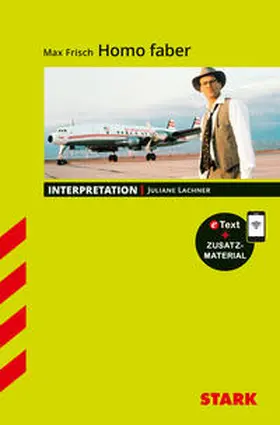 Lachner |  STARK Max Frisch: Homo faber - Deutsch - Interpretationen | Buch |  Sack Fachmedien