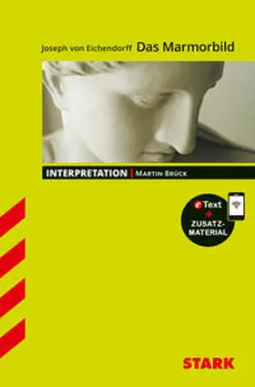 Brück |  STARK Joseph von Eichendorff: Das Marmorbild - Deutsch - Interpretationen | Buch |  Sack Fachmedien