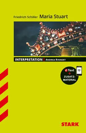 Rinnert |  STARK Interpretationen Deutsch - Friedrich Schiller: Maria Stuart | Buch |  Sack Fachmedien