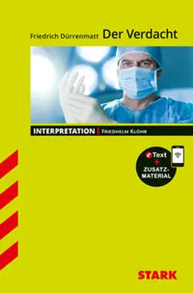Klöhr |  STARK Interpretationen Deutsch - Friedrich Dürrenmatt: Der Verdacht | Buch |  Sack Fachmedien