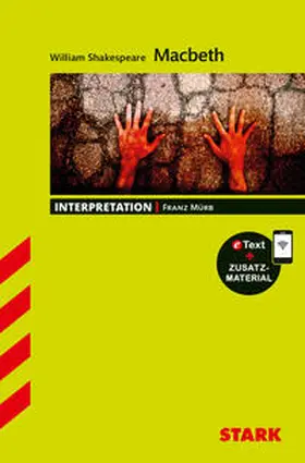 Mürb |  STARK Interpretationen Englisch - William Shakespeare: Macbeth | Buch |  Sack Fachmedien