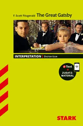 Ulm |  STARK F. Scott Fitzgerald: The Great Gatsby - Englisch - Interpretationen | Buch |  Sack Fachmedien