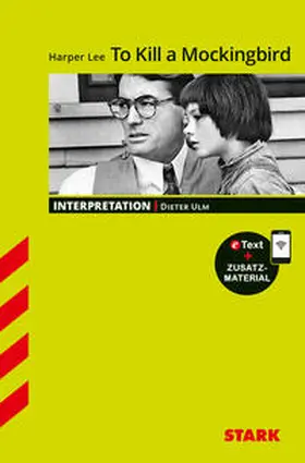 Ulm |  STARK Harper Lee: To Kill a Mockingbird - Englisch - Interpretationen | Buch |  Sack Fachmedien