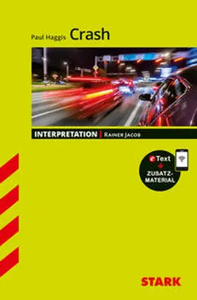 Jacob |  STARK Paul Haggis: Crash - Englisch - Interpretationen | Buch |  Sack Fachmedien