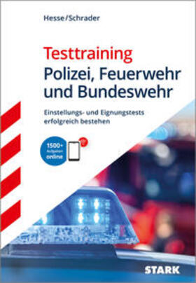 Hesse / Schrader / Roelecke | STARK Testtraining Polizei, Feuerwehr und Bundeswehr | Medienkombination | 978-3-8490-3802-1 | sack.de