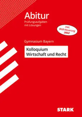 Aschmoneit / Ciolek / Vonderau |  STARK Kolloquiumsprüfung Bayern - Wirtschaft und Recht | Buch |  Sack Fachmedien