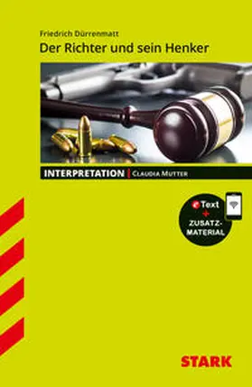 Mutter |  STARK Interpretationen Deutsch - Friedrich Dürrenmatt: Der Richter und sein Henker | Buch |  Sack Fachmedien