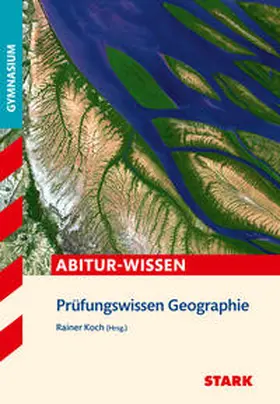 Koch / Spielbauer / Eßer |  STARK Prüfungswissen Geographie Oberstufe | Buch |  Sack Fachmedien