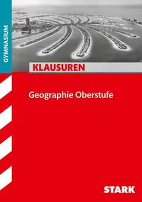 Koch (Hrsg.) / Böker / Erdmann |  STARK Klausuren Gymnasium - Geographie Oberstufe | Buch |  Sack Fachmedien