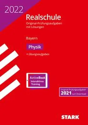 STARK Original-Prüfungen Realschule 2022 - Physik - Bayern | Medienkombination | 978-3-8490-5150-1 | www.sack.de