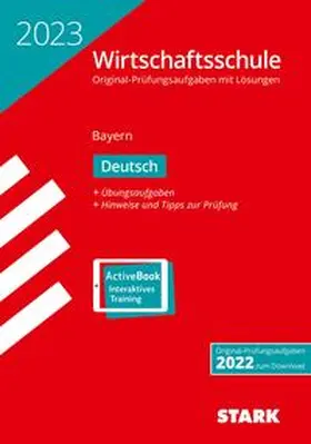  STARK Original-Prüfungen Wirtschaftsschule 2023 - Deutsch - Bayern | Buch |  Sack Fachmedien