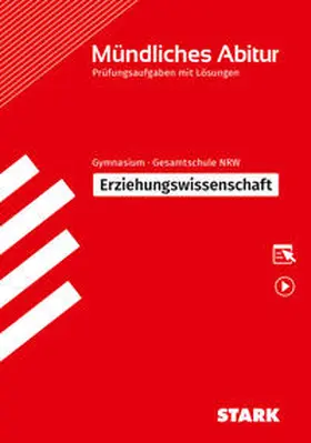 Schröder / Schwerdt |  STARK Erziehungswissenschaft - Mündliche Abiturprüfung NRW - Prüfungsvorbereitung | Buch |  Sack Fachmedien