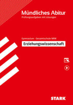 Schröder / Schwerdt | STARK Mündliches Abitur NRW - Erziehungswissenschaft | Medienkombination | 978-3-8490-5637-7 | sack.de
