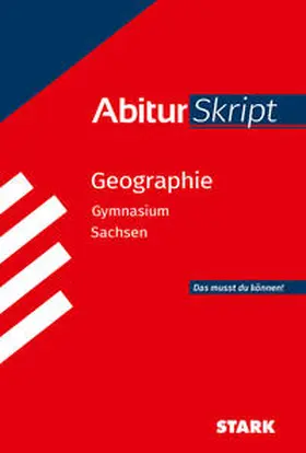 Morgeneyer |  STARK Geographie - AbiturSkript Sachsen | Buch |  Sack Fachmedien
